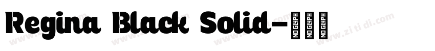 Regina Black Solid字体转换